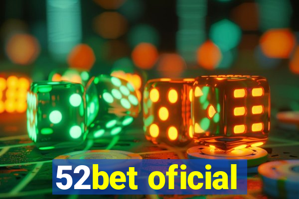 52bet oficial